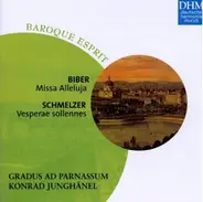 Heinrich Ignaz Franz Biber / Johann Heinrich Schmelzer - Gradus Ad Parnassum / Konrad Junghänel - Missa Alleluja / Vesperae Sollennes