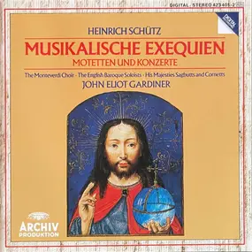 Heinrich Schütz - Musikalische Exequien - Motetten Und Konzerte