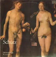 Heinrich Schuetz - Mehrchörige Konzerte