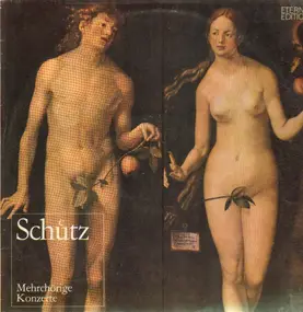 Heinrich Schütz - Mehrchörige Konzerte