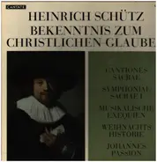 Heinrich Schütz - Bekenntnis Zum Christlichen Glauben