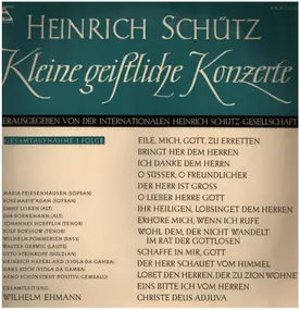 Heinrich Schütz - Kleine Geistliche Konzerte (Gesamtaufnahme 1. Folge)