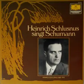 heinrich schlusnus - Heinrich Schlusnus Singt Schumann