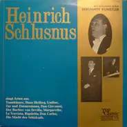 Heinrich Schlusnus - Heinrich Schlusnus Singt Arien = Heinrich Schlusnus Chante Des Airs D'Opéra = Heinrich Schlusnus Ch
