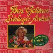 Die Hits Des Jahres 1968 - Das Goldene Schlager-Archiv - Die Hits Des Jahres 1968