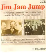 Heinz Wehner / Teddy Stauffer / Jaroslav Ježek - Jim Jam Jump - Swingende Tanzmusik Von 1935 Bis 1943 Aus Berlin, Brüssel, Prag Und Stockholm