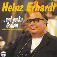 Heinz Erhardt - ... Und Noch'n Gedicht Und Andere Ungereimtheiten