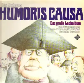 Heinz Erhardt - Das Beste Aus Humoris Causa - Das Grosse Lachalbum