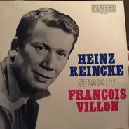 Heinz Reincke - Heinz Reincke Spricht François Villon