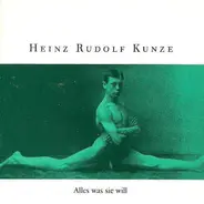 Heinz Rudolf Kunze - Alles Was Sie Will