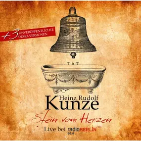 Heinz Rudolf Kunze - Stein Vom Herzen