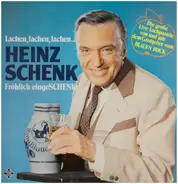 Heinz Schenk - Lachen, Lachen, Lachen... Fröhlich Einge'Schenk't