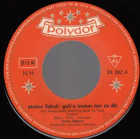 Heinz Sagner - Meine Schuh' Geh'n Immer Nur Zu Dir (My Shoes Keep Walking Back To You)