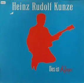 Heinz Rudolf Kunze - Dies Ist Klaus