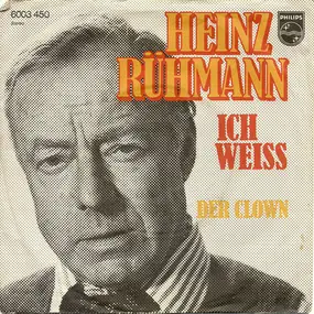 Heinz Rühmann - Ich Weiß / Der Clown