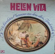 Helen Vita - Die Frivolsten Chansons Aus Dem Alten Frankreich
