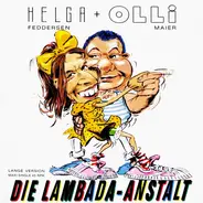 Helga Feddersen + Olli Maier - Die Lambada-Anstalt