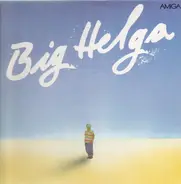 Helga Hahnemann - Big Helga