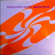 Heliocentric World - Some Love