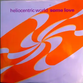 heliocentric world - Some Love