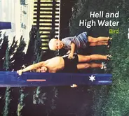 Hell And High Water - Bird
