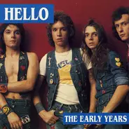 Hello - The Early Years