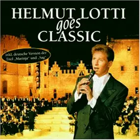 Helmut Lotti - Helmut Lotti Goes Classic