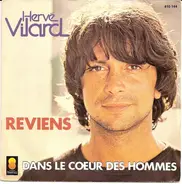 Hervé Vilard - Reviens / Dans Le Cœur Des Hommes
