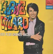 Hervé Vilard - Ses Plus Grands Succes