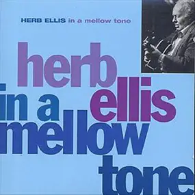 Herb Ellis - In a Mellow Tone