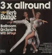 Herb Runge , Herb Runge Orchester - 3 x allround
