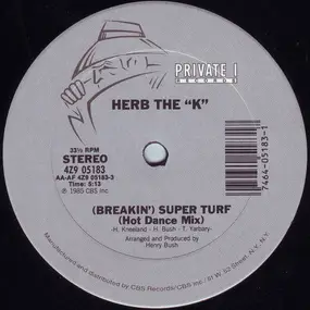 Herb The 'K' - (Breakin') Super Turf