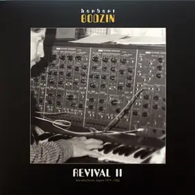Herbert Bodzin - Revival Ii - the Electronic Tapes 1979-1982