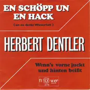 Herbert Dentler - En Schöpp Un En Hack