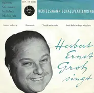 Herbert Ernst Groh - Herbert Ernst Groh Singt
