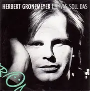 Herbert Grönemeyer - Was Soll Das