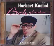 Herbert Knebel - Boh Glaubse...