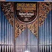 De Santa Maria / De Valderrábano / De Cabezón a.o. - Orgelmusik Der Renaissance