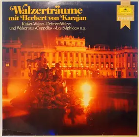 Herbert von Karajan - Walzerträume