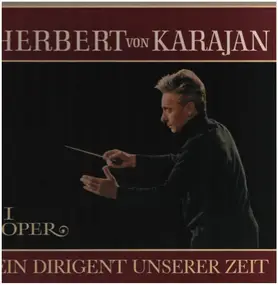 Herbert von Karajan - Ein Dirigent unserer Zeit