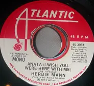Herbie Mann - Anata (I Wish You Were Here With Me)