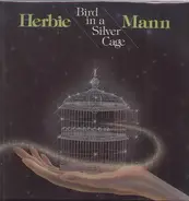 Herbie Mann - Bird in a Silver Cage