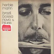 Herbie Mann - Brazil, Bossa Nova & Blues