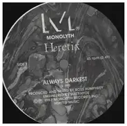 Heretix - Always Darkest/Ready for the Now