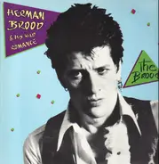 Herman Brood & His Wild Romance - The Brood