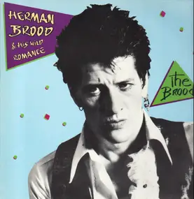 Herman Brood & His Wild Romance - The Brood
