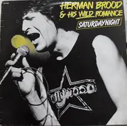Herman Brood & His Wild Romance - Saturdaynight