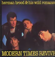 Herman Brood & His Wild Romance - Modern Times Revive