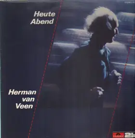 Herman Van Veen - Heute Abend