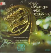 Schumann / Schoeck / Weber - Hornkonzerte Der Romantik